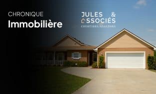 Chronique immobilière : Et si le problème… ce n’était pas le marché ?